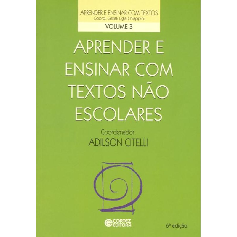 APRENDER E ENSINAR COM TEXTOS NÃO ESCOLARES