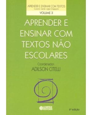 APRENDER E ENSINAR COM TEXTOS NÃO ESCOLARES