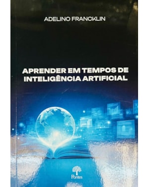 APRENDER EM TEMPOS DE INTELIGÊNCIA ARTIFICIAL