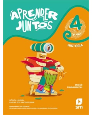 APRENDER JUNTOS HISTORIA 4 (LA) BNCC ED 2021