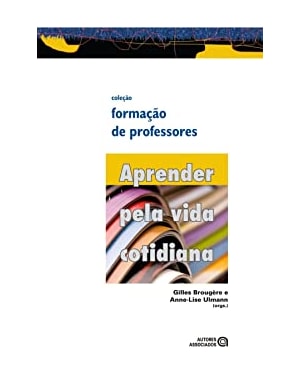 APRENDER PELA VIDA COTIDIANA - COL. FORMACAO DE PROFESSORES