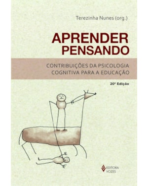 APRENDER PENSANDO: CONTRIBUIÇÕES DA PSICOLOGIA COGNITIVA PARA A EDUCAÇÃO