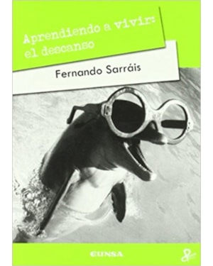 APRENDIENDO A VIVIR: EL DESCANSO - 1°