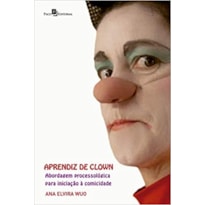 Aprendiz de clown: abordagem processológica para iniciação à comicidade