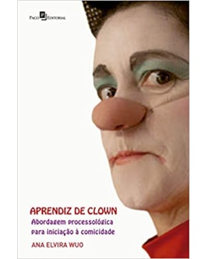 Aprendiz de clown: abordagem processológica para iniciação à comicidade