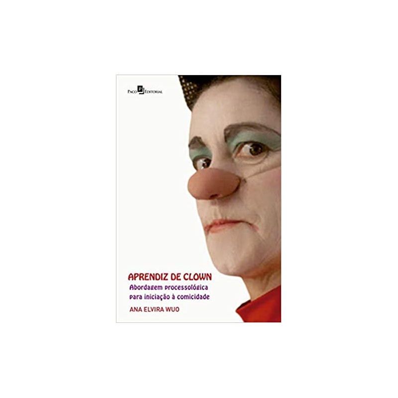 Aprendiz de clown: abordagem processológica para iniciação à comicidade