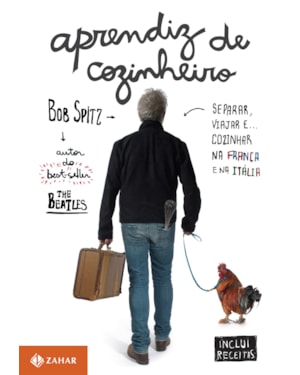 APRENDIZ DE COZINHEIRO: SEPARAR, VIAJAR E. COZINHAR NA FRANÇA E NA ITÁLIA