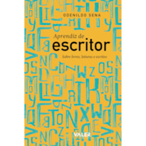 APRENDIZ DE ESCRITOR - SOBRE LIVROS, LEITURAS E ESCRITOS