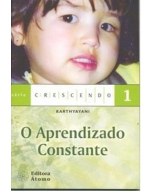 APRENDIZADO CONSTANTE, O - COL. CRESCENDO - 1