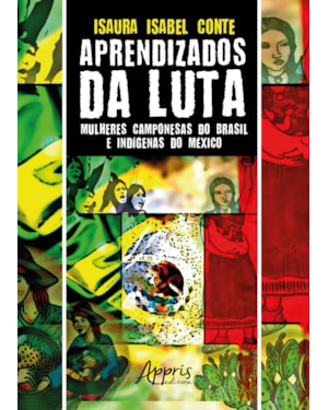 APRENDIZADOS DA LUTA: MULHERES CAMPONESAS DO BRASIL E INDÍGENAS DO MÉXICO