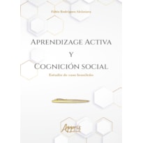 APRENDIZAGE ACTIVA Y COGNICIÓN SOCIAL: ESTUDIO DE CASO BRASILEÑO