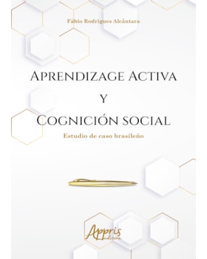 APRENDIZAGE ACTIVA Y COGNICIÓN SOCIAL: ESTUDIO DE CASO BRASILEÑO