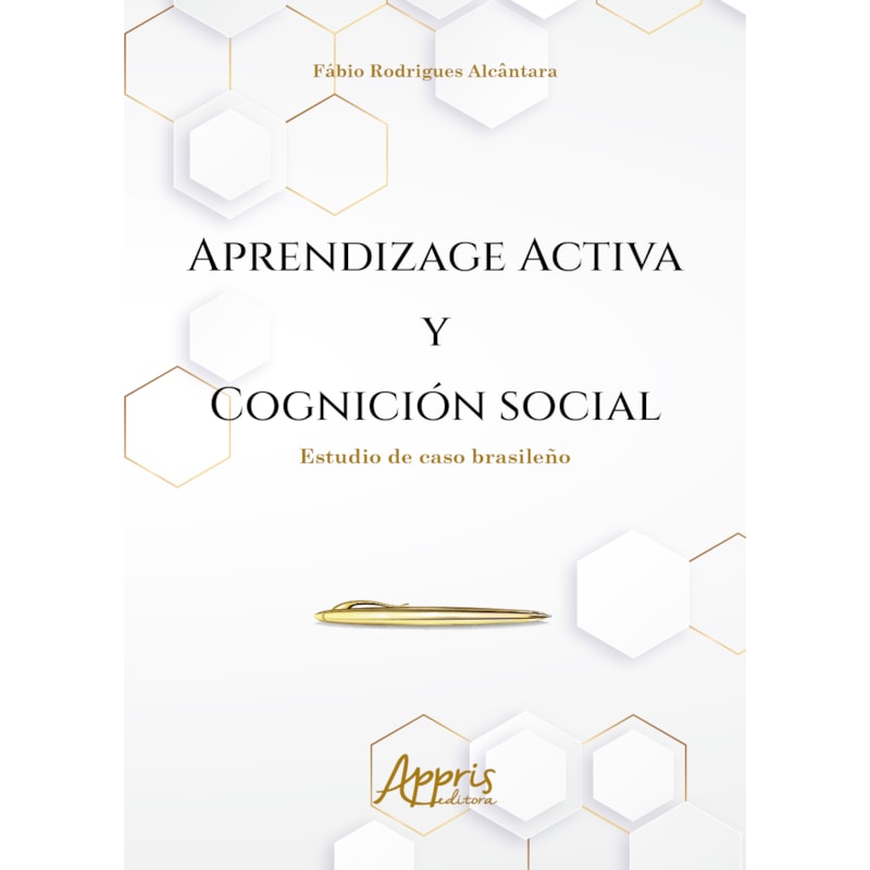 APRENDIZAGE ACTIVA Y COGNICIÓN SOCIAL: ESTUDIO DE CASO BRASILEÑO