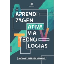 APRENDIZAGEM ATIVA VIA TECNOLOGIAS