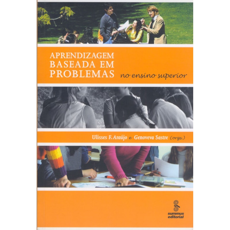 APRENDIZAGEM BASEADA EM PROBLEMAS: NO ENSINO SUPERIOR