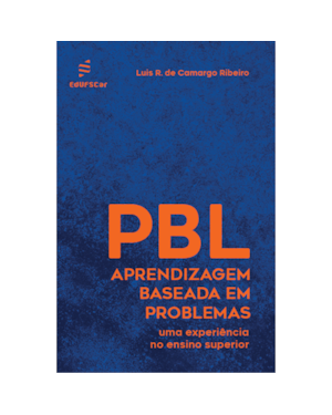 APRENDIZAGEM BASEADA EM PROBLEMAS (PBL): UMA EXPERIÊNCIA NO ENSINO SUPERIOR