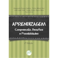 APRENDIZAGEM: COMPREENSÃO, DESAFIOS E POSSIBILIDADES