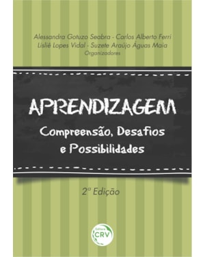 APRENDIZAGEM: COMPREENSÃO, DESAFIOS E POSSIBILIDADES