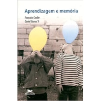 APRENDIZAGEM E MEMÓRIA APRENDIZAGEM E MEMÓRIA