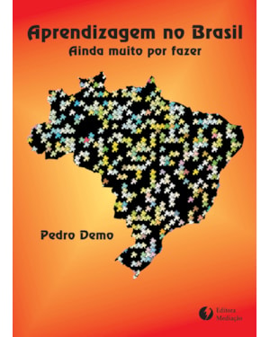 APRENDIZAGEM NO BRASIL - AINDA MUITO POR FAZER
