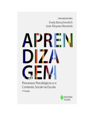 APRENDIZAGEM: PROCESSOS PSICOLÓGICOS E O CONTEXTO SOCIAL NA ESCOLA