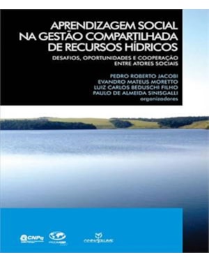 APRENDIZAGEM SOCIAL NA GESTAO COMPARTILHADA DE RECURSOS HIDRICOS - DESAFIOS