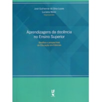 APRENDIZAGENS DA DOCÊNCIA NO ENSINO SUPERIOR: DESAFIOS E PERSPECTIVAS DA EDUCAÇÃO EM CIÊNCIAS