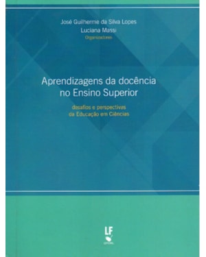 APRENDIZAGENS DA DOCÊNCIA NO ENSINO SUPERIOR: DESAFIOS E PERSPECTIVAS DA EDUCAÇÃO EM CIÊNCIAS
