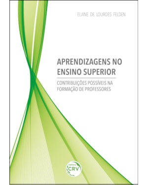 APRENDIZAGENS NO ENSINO SUPERIOR: CONTRIBUIÇÕES POSSÍVEIS NA FORMAÇÃO DE PROFESSORES
