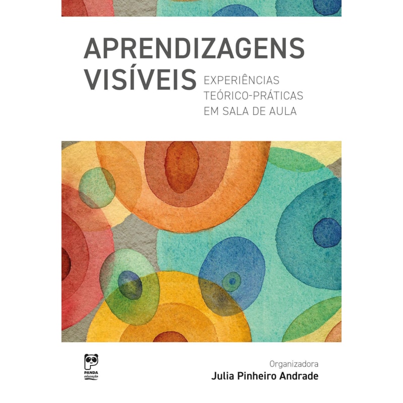 APRENDIZAGENS VISÍVEIS: EXPERIÊNCIAS TEÓRICO-PRÁTICAS EM SALA DE AULA