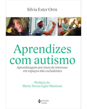 APRENDIZES COM AUTISMO: APRENDIZAGEM POR EIXOS DE INTERESSE EM ESPAÇOS NÃO EXCLUDENTES