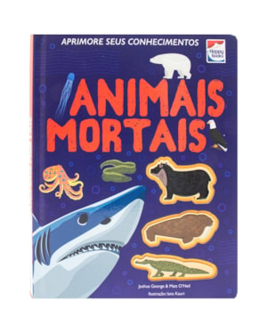 APRIMORE SEUS CONHECIMENTOS: ANIMAIS MORTAIS