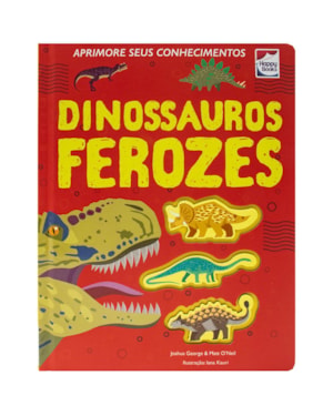 APRIMORE SEUS CONHECIMENTOS: DINOSSAUROS FEROZES