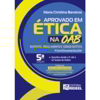 APROVADO EM ÉTICA NA OAB - ESTATUTO, REGULAMENTO E CÓDIGO DE ÉTICA