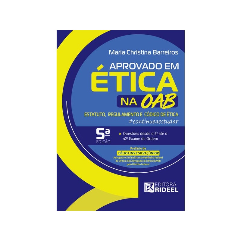 APROVADO EM ÉTICA NA OAB - ESTATUTO, REGULAMENTO E CÓDIGO DE ÉTICA