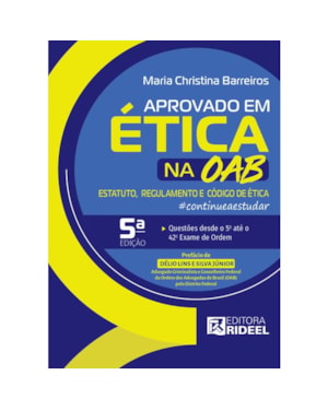APROVADO EM ÉTICA NA OAB - ESTATUTO, REGULAMENTO E CÓDIGO DE ÉTICA