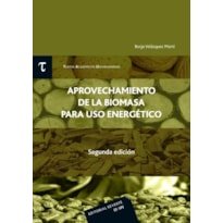 Aprovechamiento de la biomasa para uso energético