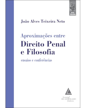 APROXIMAÇÕES ENTRE DIREITO PENAL E FILOSOFIA