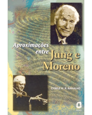 APROXIMAÇÕES ENTRE JUNG E MORENO