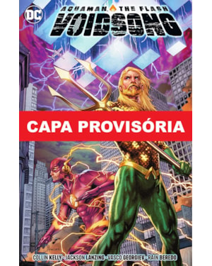 Aquaman & flash: canção do vazio