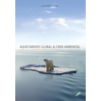 AQUECIMENTO GLOBAL & CRISE AMBIENTAL