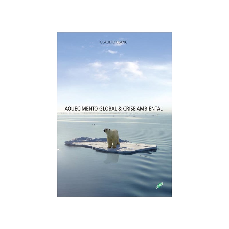 AQUECIMENTO GLOBAL & CRISE AMBIENTAL