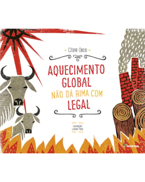 Aquecimento global não dá rima com legal
