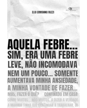 AQUELA FEBRE...
