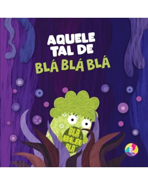 AQUELE TAL DE BLÁ BLÁ BLÁ