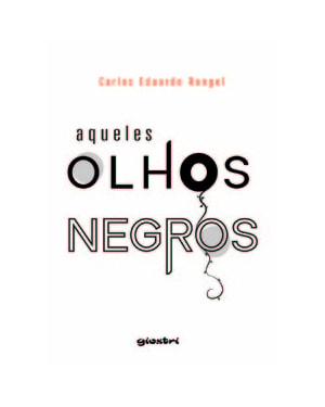 Aqueles olhos negros