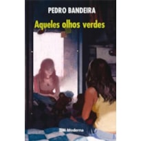 AQUELES OLHOS VERDES ED2