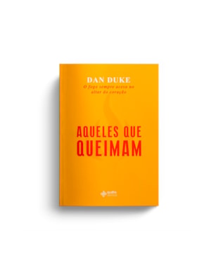 Aqueles que queimam