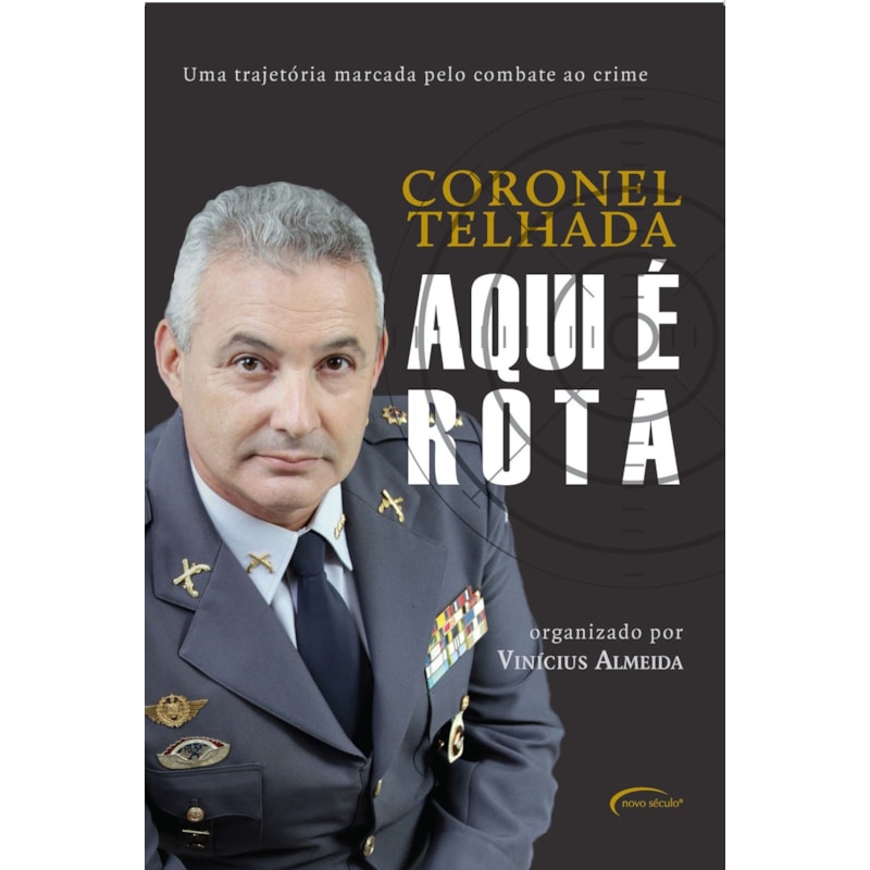 AQUI É ROTA - UMA TRAJETÓRIA MARCADA PELO COMBATE AO CRIME