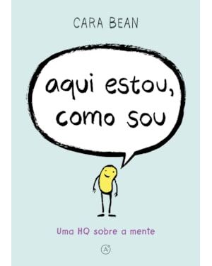 AQUI ESTOU, COMO SOU: UMA HQ SOBRE A MENTE